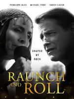 Watch Raunch and Roll 123movies