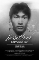 Watch Breathin\': The Eddy Zheng Story 123movies