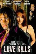 Watch Love Kills 123movies