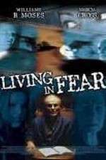 Watch Living in Fear 123movies