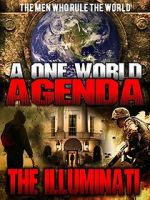 Watch A One World Agenda: The Illuminati 123movies