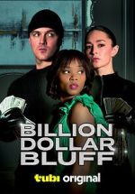 Watch Billion Dollar Bluff 123movies