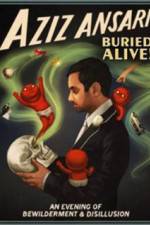 Watch Aziz Ansari Buried Alive 123movies
