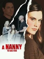 Watch A Nanny to Die For 123movies