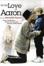 Watch For the Love of Aaron 123movies