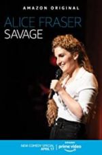 Watch Alice Fraser: Savage 123movies