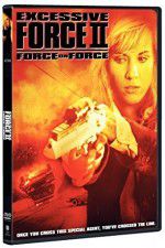 Watch Excessive Force II Force on Force 123movies