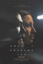 Watch When I Consume You 123movies