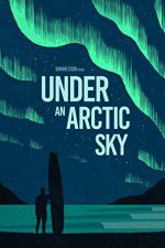 Watch Under an Arctic Sky 123movies