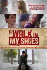 Watch A Walk In My Shoes 123movies