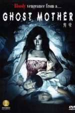 Watch Ghost Mother 123movies
