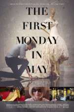 Watch The First Monday in May 123movies