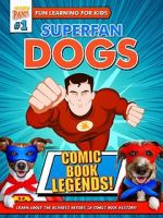 Watch Superfan Dogs: Comic Book Legends 123movies