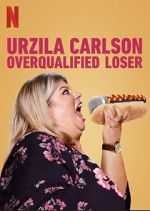 Watch Urzila Carlson: Overqualified Loser (TV Special 2020) 123movies