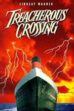 Watch Treacherous Crossing 123movies