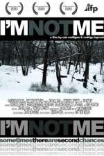 Watch I'm Not Me 123movies