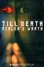 Watch Till Death: Azalea\'s Wrath 123movies