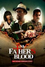 Watch My Father\'s Blood 123movies