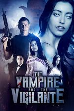 Watch The Vampire and the Vigilante 123movies