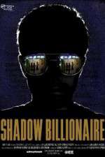 Watch Shadow Billionaire 123movies