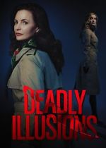 Watch Deadly Illusions 123movies