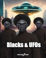 Watch Blacks & UFOs 123movies