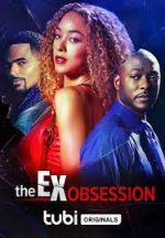 Watch The Ex Obsession 123movies
