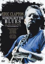 Watch Eric Clapton: Nothing But the Blues 123movies