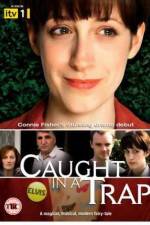 Watch Caught in a Trap 123movies