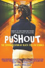 Watch Pushout: The Criminalization of Black Girls in Schools 123movies