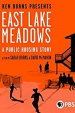 Watch East Lake Meadows: A Public Housing Story 123movies