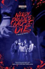 Watch Nerdy Prudes Must Die 123movies