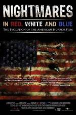 Watch Nightmares in Red White and Blue 123movies