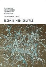 Watch Bloomin Mud Shuffle 123movies