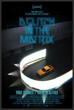 Watch A Glitch in the Matrix 123movies