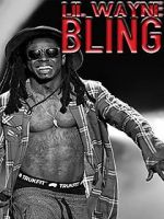 Watch Lil Wayne: Bling 123movies