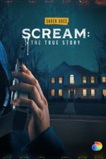 Watch Scream: The True Story 123movies