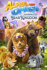 Watch Alpha and Omega: Journey to Bear Kingdom 123movies