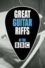 Watch Great Guitar Riffs at the BBC 123movies