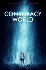 Watch Conspiracy World 123movies