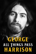 Watch George Harrison: All Things Pass 123movies