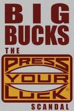 Watch Big Bucks: The Press Your Luck Scandal 123movies