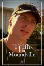 Watch The Truth Is in Moundville 123movies