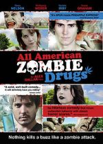 Watch All American Zombie Drugs 123movies
