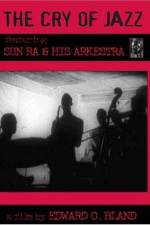 Watch The Cry of Jazz 123movies