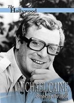 Watch Michael Caine: Breaking the Mold 123movies
