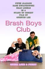 Watch Brash Boys Club 123movies