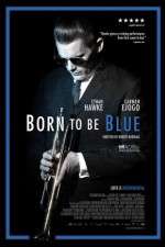Watch Born to Be Blue 123movies
