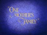 Watch One Mother\'s Family 123movies