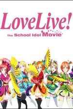 Watch Love Live! The School Idol Movie 123movies